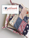 Cover image for I Love Patchwork
